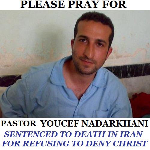 Nevoie urgentă de rugăciune: Pastorul Youcef Nadarkhani a primit verdictul final de condamnare la moarte
