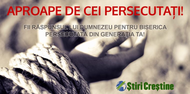 Aproape de cei persecutați – Gânduri la sfârșit de an