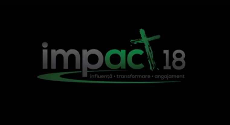 VEZI transmisiunea video a Conferinței IMPACT 2018!
