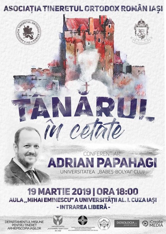 Conferința „Tânărul în Cetate” cu Adrian Papahagi, la Iași