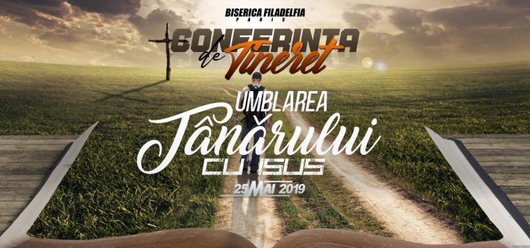 Conferința de tineret „Umblarea Tânărului cu Isus“, la Biserica Filadelfia din Paris