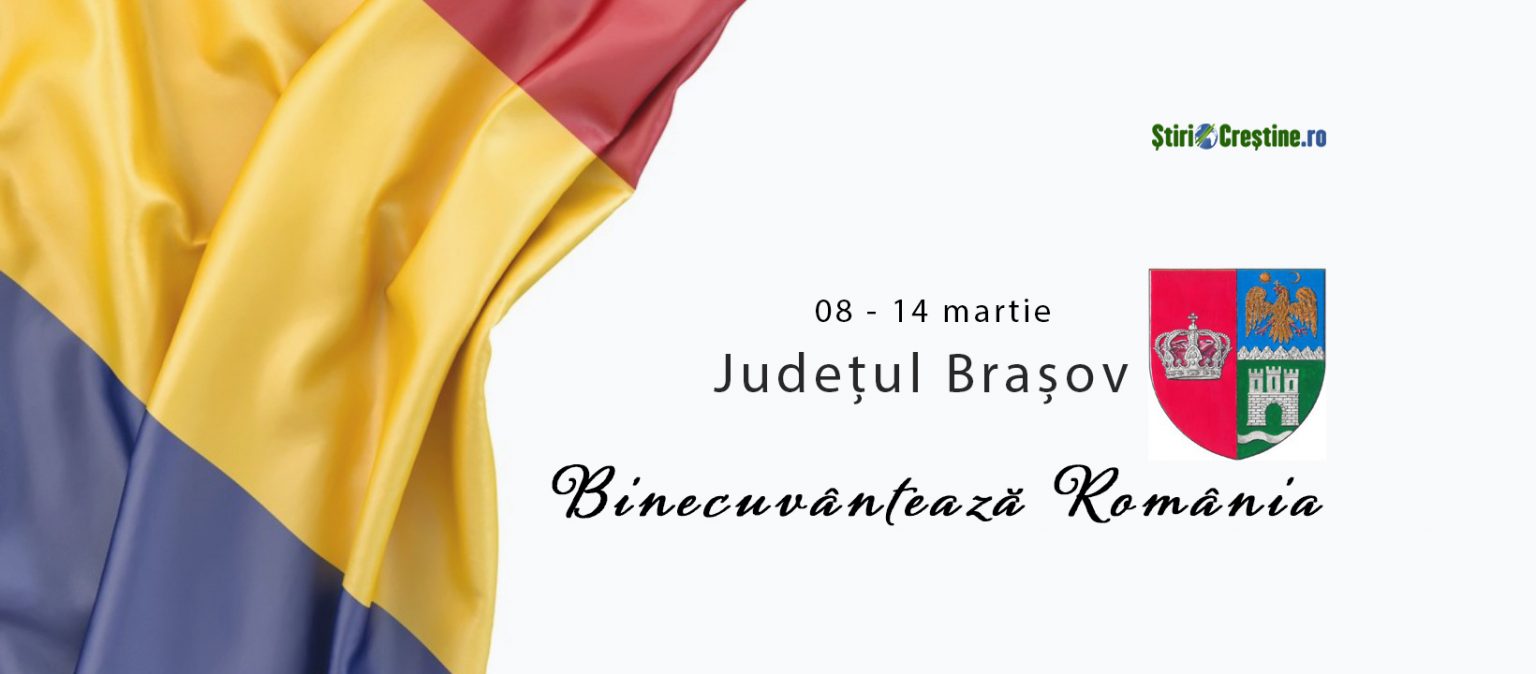Județul Brașov preia ȘTAFETA RUGĂCIUNII 2020: „Binecuvântează România”