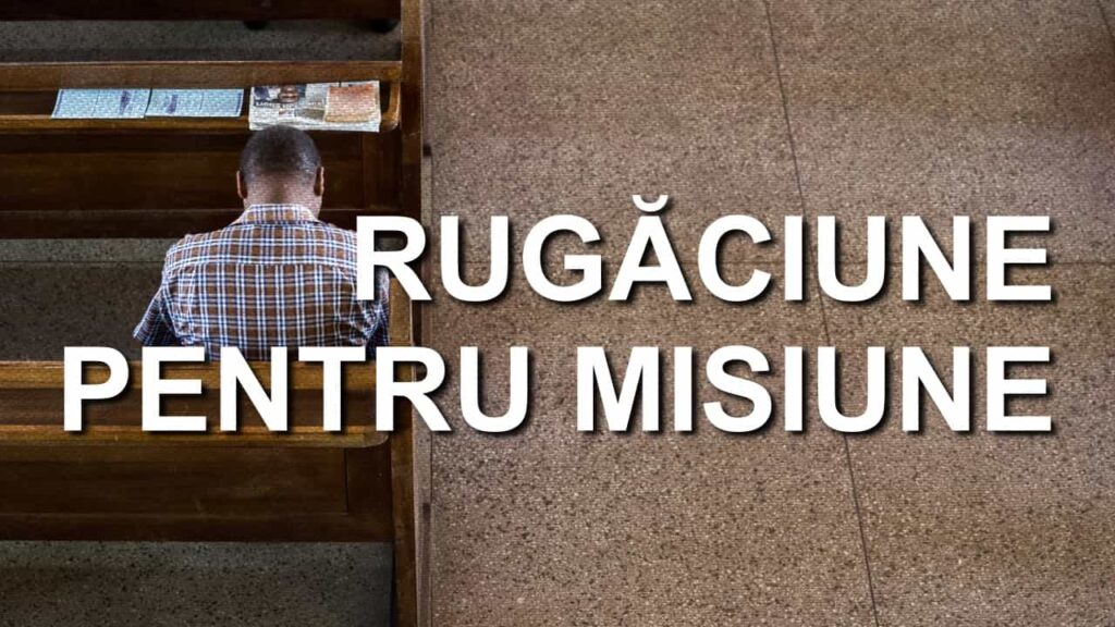 Motive Rugăciune Misiune 25 iun – 1 iul 2021