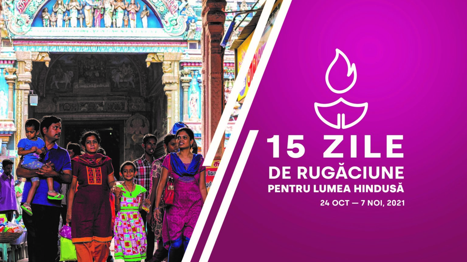 24 octombrie – 7 noiembrie: 15 de zile de rugăciune pentru Lumea Hindusă Ediția 2021