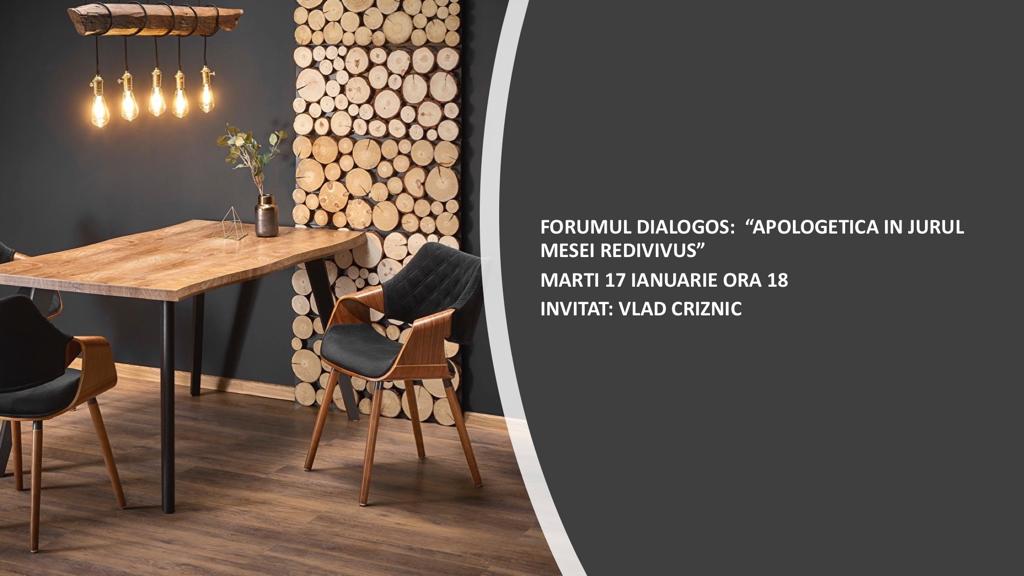 Forumul Dialogos: Apologetică în jurul mesei redivivus