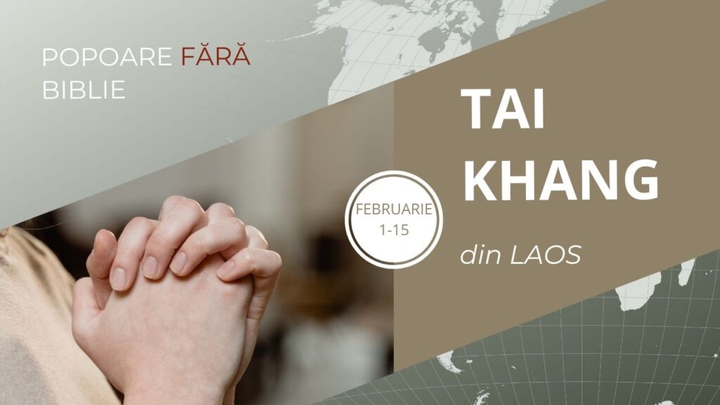 Jurnal de rugăciune: Rugăciune pentru popoare fără Biblie – Tai Khang, Laos