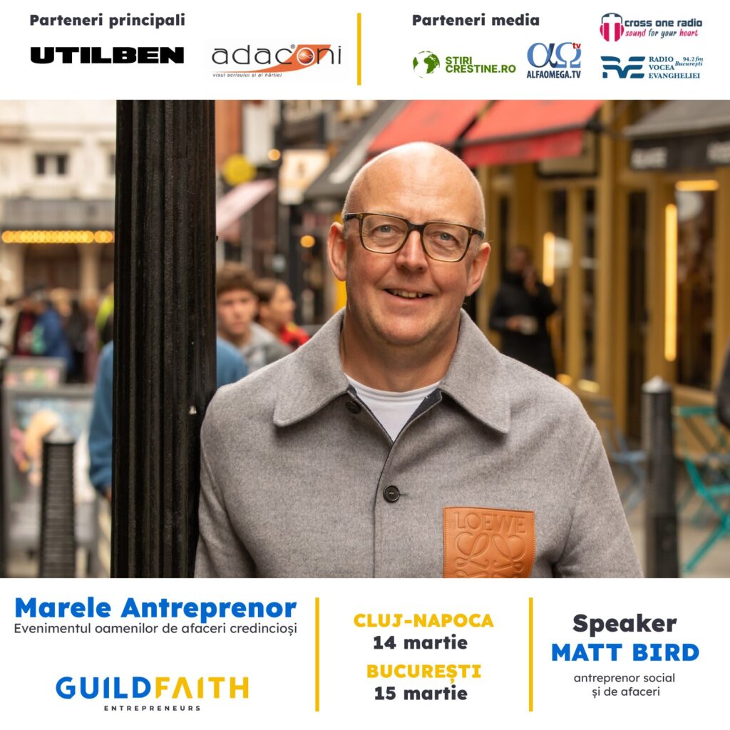„Marele Antreprenor” – conferința oamenilor de afaceri creștini Guild Faith 2023