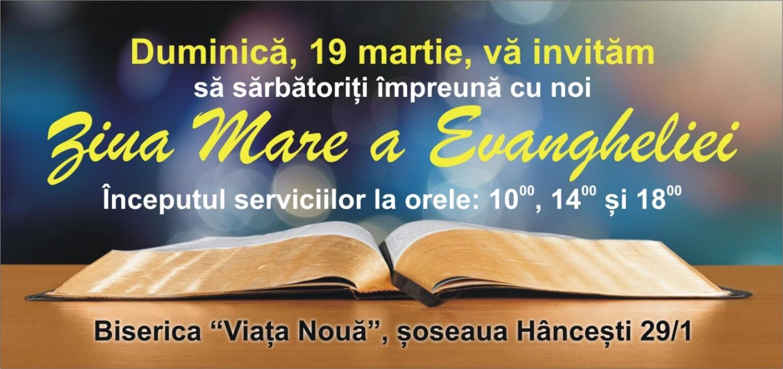 „Ziua Mare a Evangheliei” la Biserica Viața Nouă din Chișinău