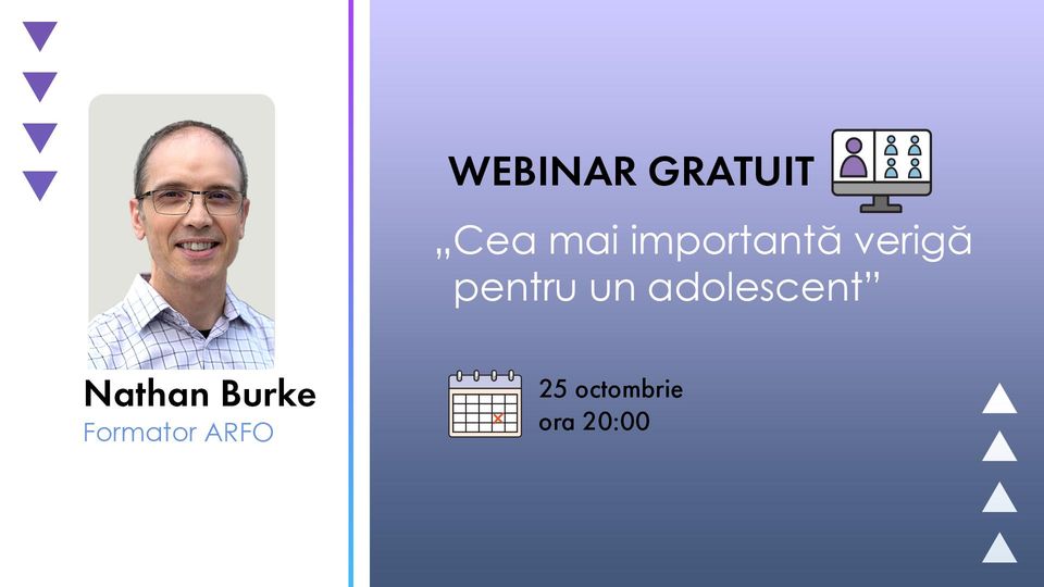 Webinar Gratuit: „Cea mai importantă verigă pentru un adolescent” cu Nathan Burke