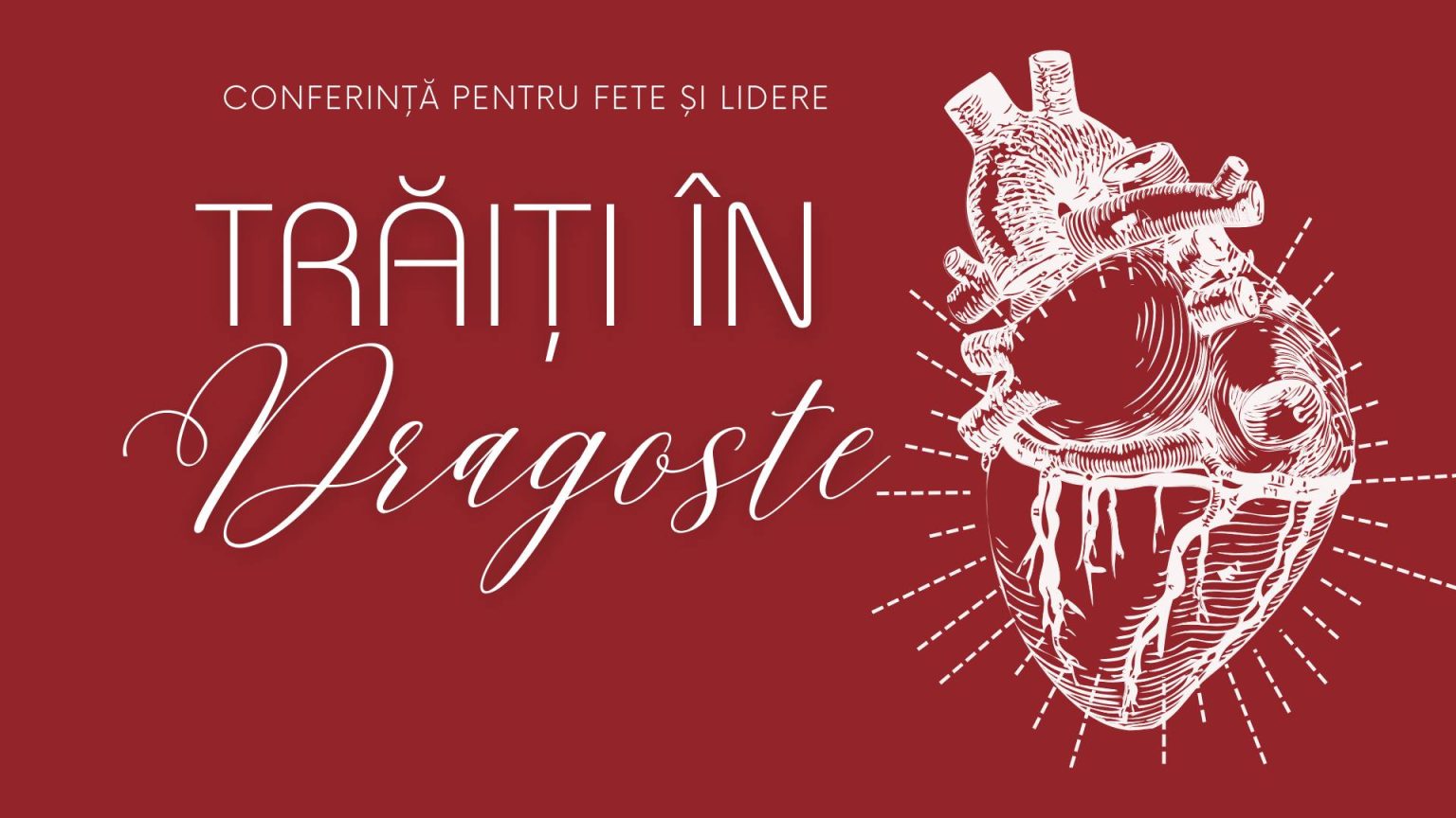 Conferința pentru Fete: „Trăiți în dragoste” cu Mia Oglice