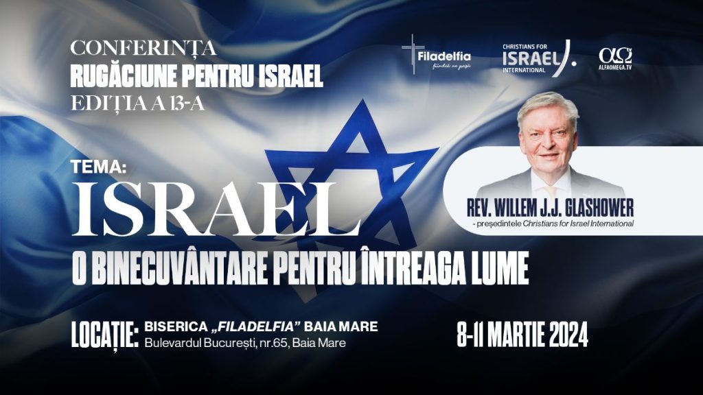 Conferința de Rugăciune: „Israel, o binecuvântare pentru întreaga lume” la Baia Mare