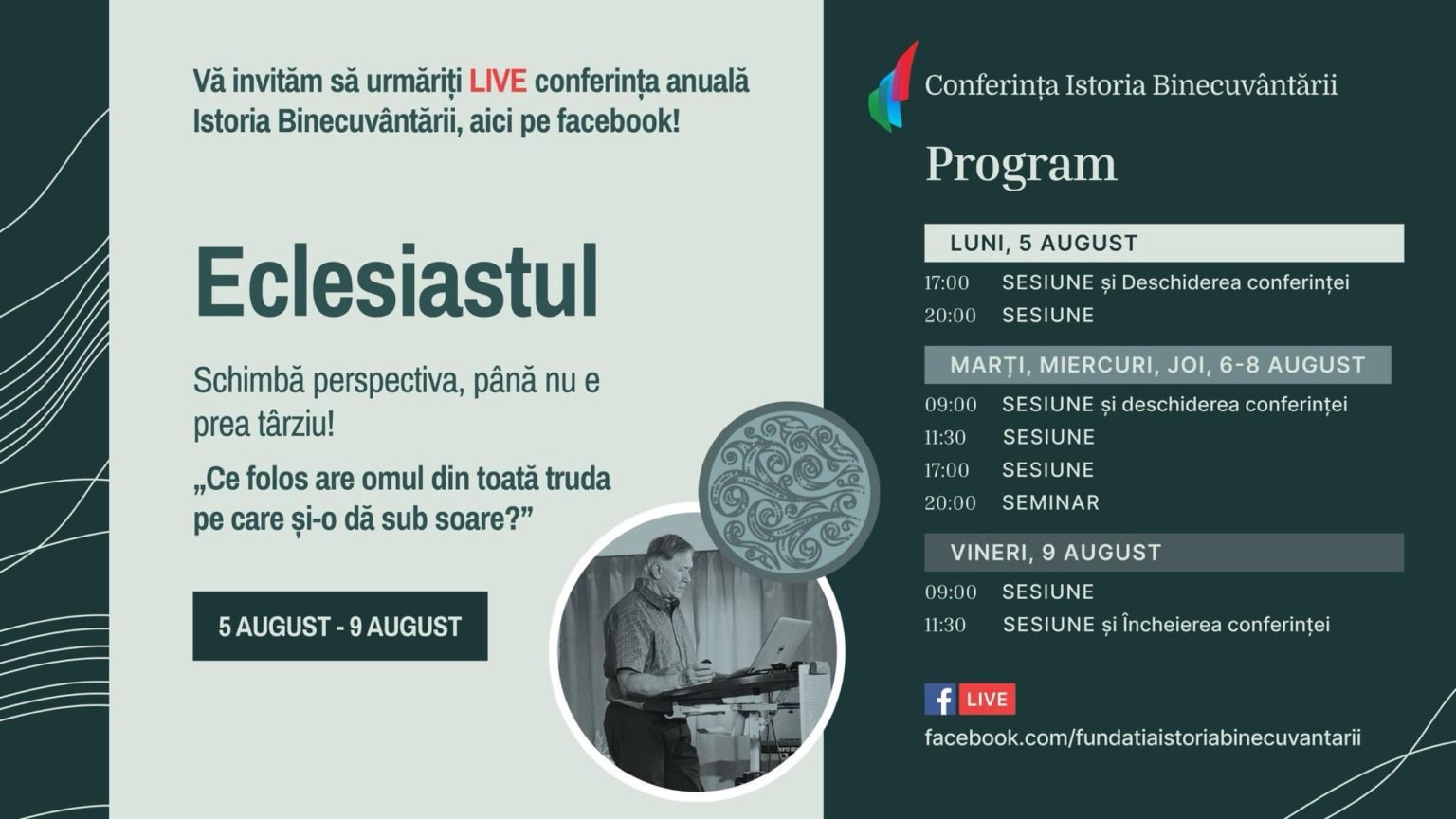 Programul conferinței Istoria Binecuvântării 2024 – Eclesiastul: Schimbă perspectiva, până nu e prea târziu