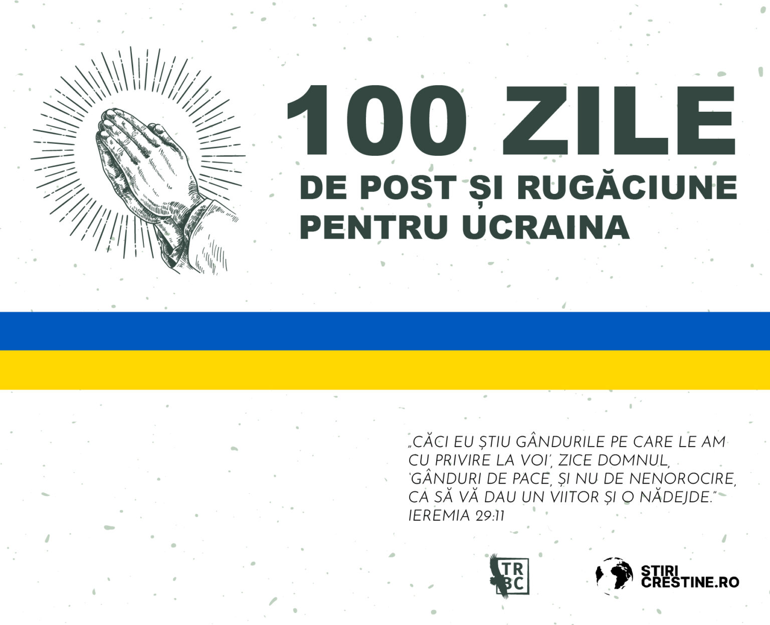 100 de zile de rugăciune pentru Ucraina: „Un viitor și o nădejde”