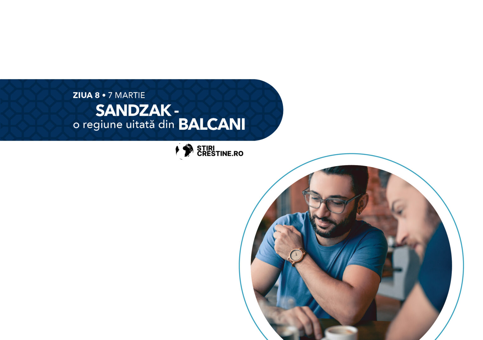 Ziua 8: Sandzak – O regiune uitată din Balcani – 30 de zile de rugăciune 2025