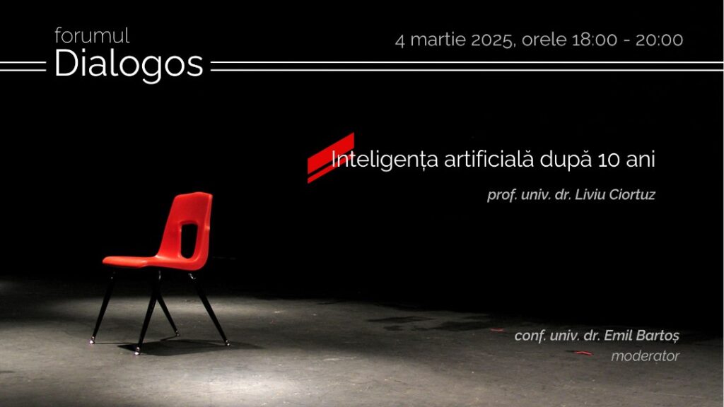 Forumul Dialogos: Inteligența artificială după 10 ani