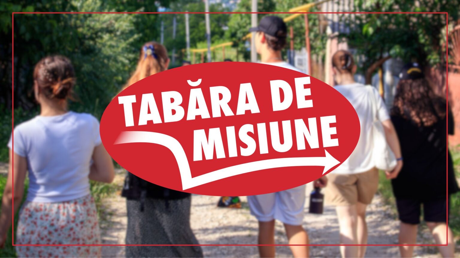 Tabăra de Misiune 2025: O săptămână de transformare și echipare pentru misiune la Călărași, Moldova