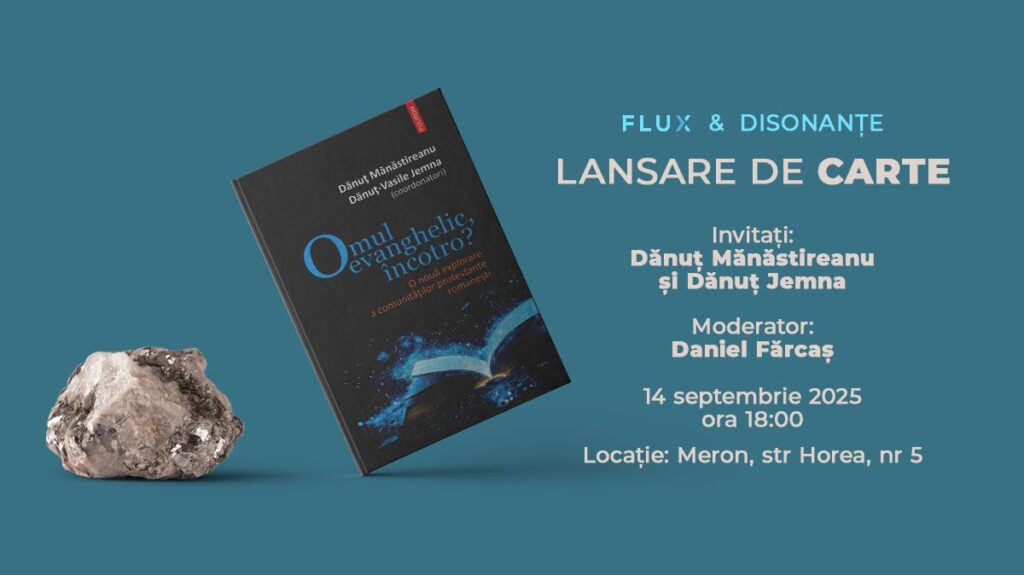 Lansare de carte: „Omul evanghelic, încotro?” – o invitație la reflecție și dialog la Cluj-Napoca