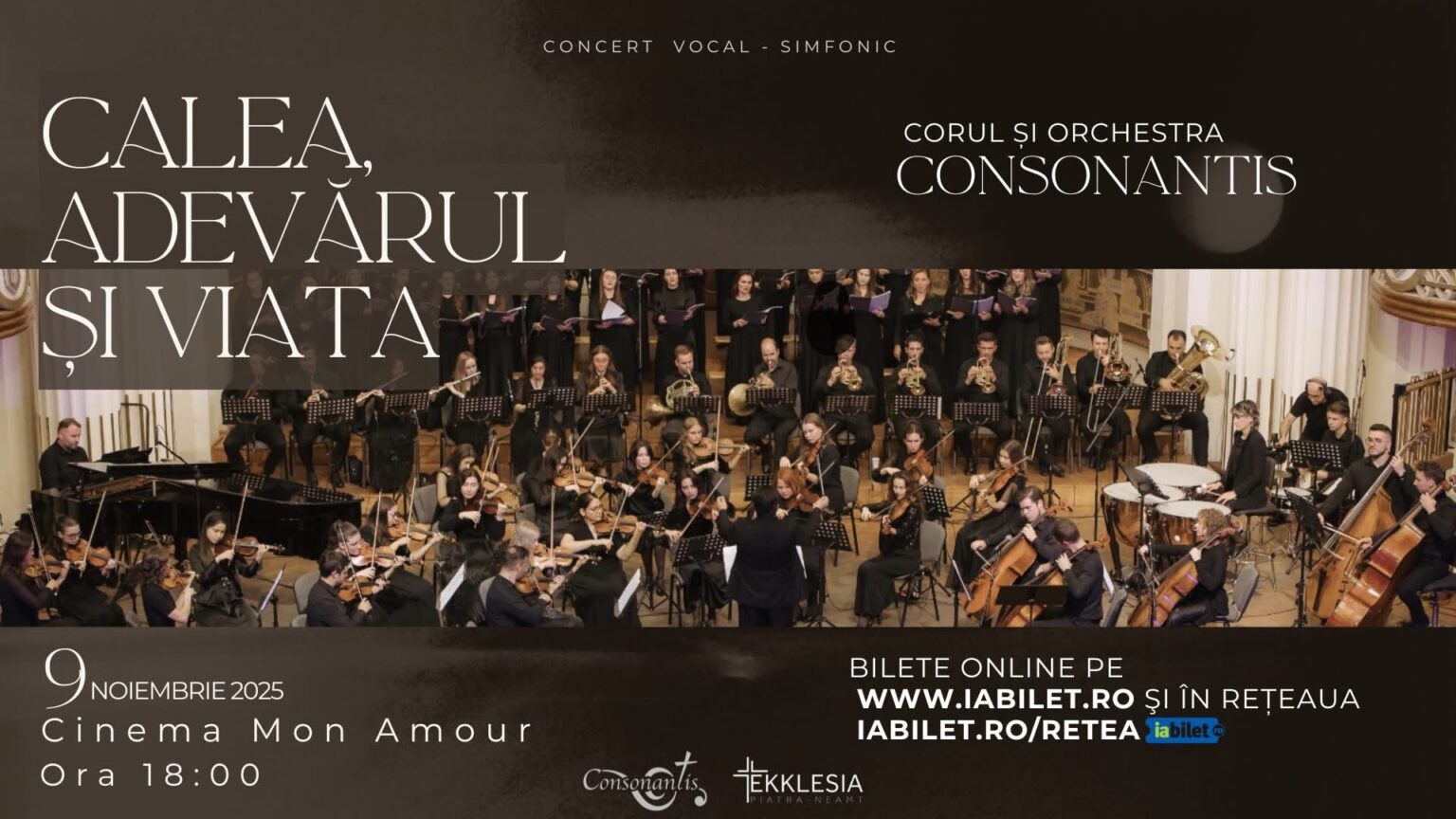 Corul și Orchestra „Consonantis”, în premieră la Piatra Neamț cu concertul „Calea, Adevărul și Viața”