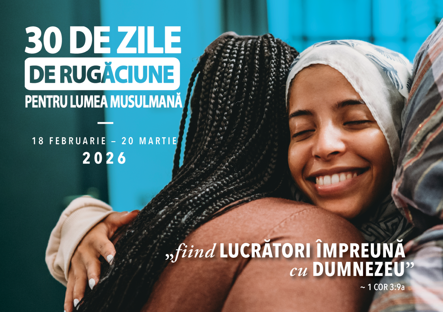 Se apropie campania „30 de zile de rugăciune pentru lumea musulmană” – Ediția 2026