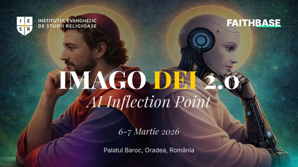 Conferința internațională „Imago Dei 2.0: AI Inflection Point 2026” la Oradea